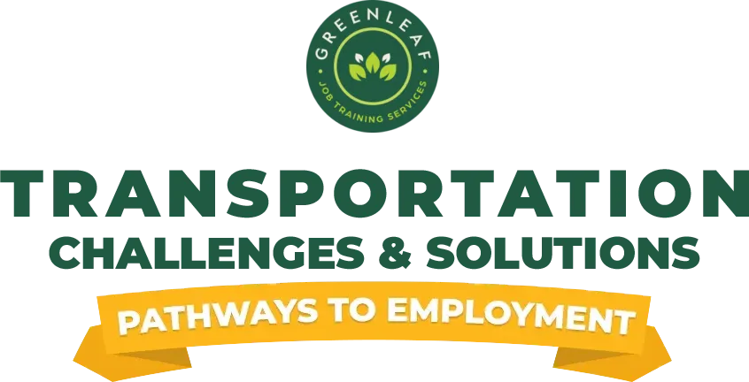 Transportation Challenges & Solutions: Pathways to Employment